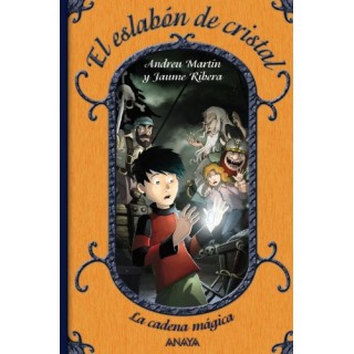 La cadena mágica . El eslabón de cristal